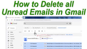 Read more about the article How to Delete all Unread Emails in Gmail